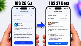 iOS 26.6.1 to iOS 27 Beta | Should You Update from iOS 26.6.1 to iOS 27 Beta? | Detailed Explanation