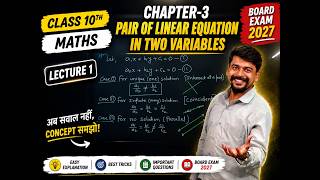 Chapter 3 Maths Class 10 | Lecture 1 | Concept Clear Guaranteed 🚀