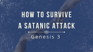 Sunday Worship | Genesis: How To Survive A Satanic Attack | January 22, 2023