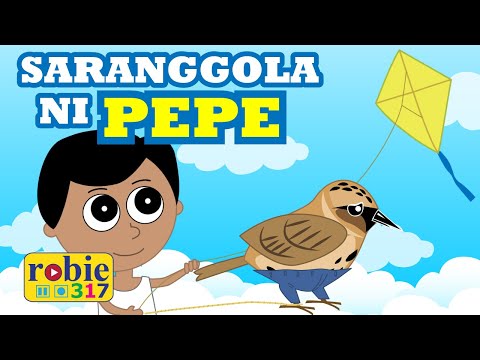 SARANGGOLA NI PEPE | Tagalog Folk Song Animated | robie317
