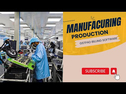 Manufacturing facility in GSTpad BILLING SOFTWARE