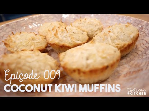 Chelsea's Kitchen - Episode 009 -  Coconut Kiwi Muffins