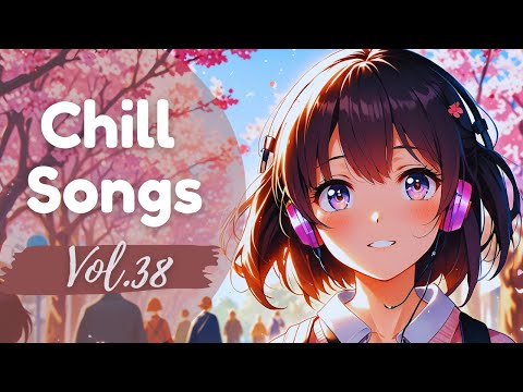 Chill Songs Vol.38 Blossom Vibes🌸 | 1 Hour Relaxing Spring Chill Music for Focus, Peace & Positivity