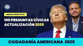 100 preguntas cívicas  actualización 2025 - Ciudadanía americana 2025