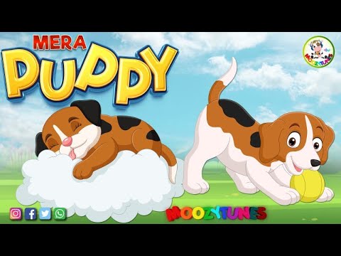 मेरा प्यारा पप्पी | Cute Puppy Songs For The Kids #moozytunes #dog #puppy #doglover #pets