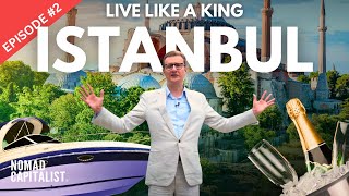 Live Like a King in Istanbul: Luxury Living in Turkey 🇹🇷