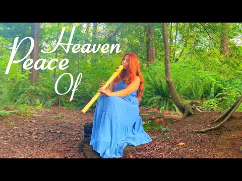 Peace Of Heaven: Shamanic Flute for Healing and Relaxation & Stress Relief