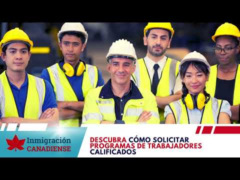 Inmigre a Canadá con Confianza: Programas para Trabajadores Calificados Sin Oferta de Trabajo