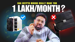 Can Crypto Mining REALLY Make You 1 Lakh/Month? The Truth Revealed!