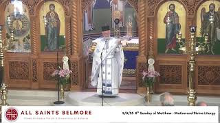 3/8/25  8th Sunday of Matthew - Matins and Divine Liturgy