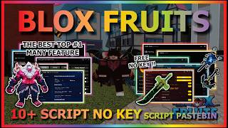 BLOX FRUITS Script Pastebin 2026 AUTO FARM, FAST ATTACK, SEA EVENT, FRUIT MASTERY, RAID (10+ NO KEY)