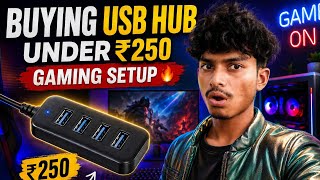 I’m Buying a USB Hub Under ₹250 🔥Gaming Setup