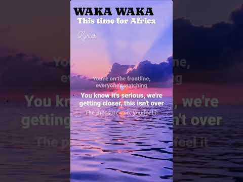 Waka Waka (this time for Africa) #lyrics #shakira