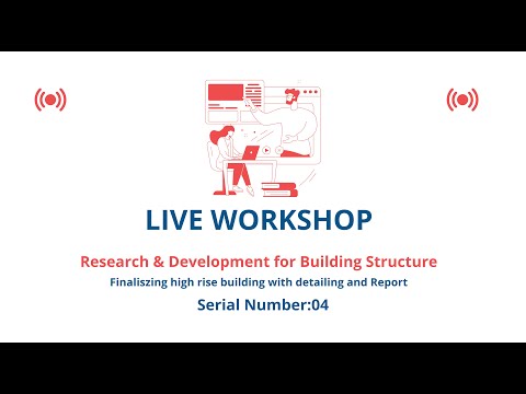 Research and Development for Building Structure System: High Rise Building (Workshop Serial: 04)