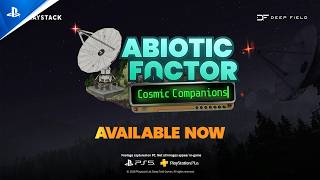 Abiotic Factor - Cosmic Companions Update Trailer | PS5 Games