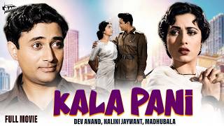 Kala Pani (1958) | Full Hindi Movie | Dev Anand | Madhubala | Nalini Jaywant | Classic Bollywood HD