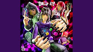 DROP IT! (Special Version)