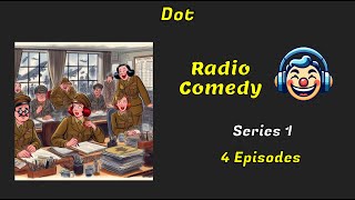 Dot | Series 1 of 3 | BBC Radio Comedy