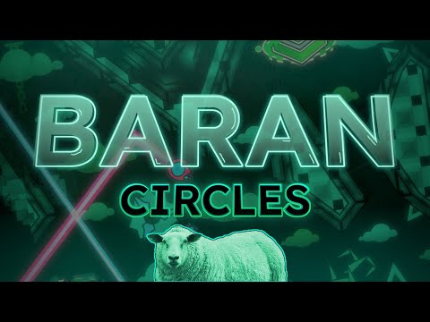 FULL SHOWCASE || Baran Circles by AzureSpikeCX | Geometry Dash 2.2