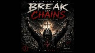 🔥 BREAK THE CHAINS | Christian Nu-Metal Anthem | I Am Free Through Christ ✝️