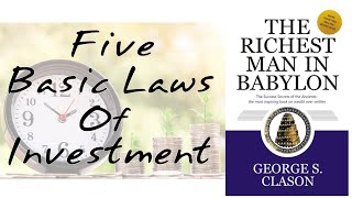 Five Basic Laws of Investment | Richest Man in Babylon | A Book Summery