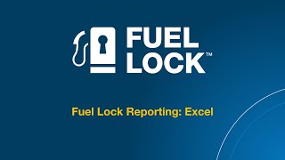 Fuel Lock™ Help Video: Fuel Lock Excel Reporting (App Version)