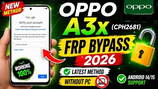 OPPO A3x (CPH2681) FRP Bypass 2026 🔥 | Latest Method Without PC ✅ | Android 14/15 Unlock