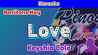 Love by Keyshia Cole (Karaoke : Baritone Key)