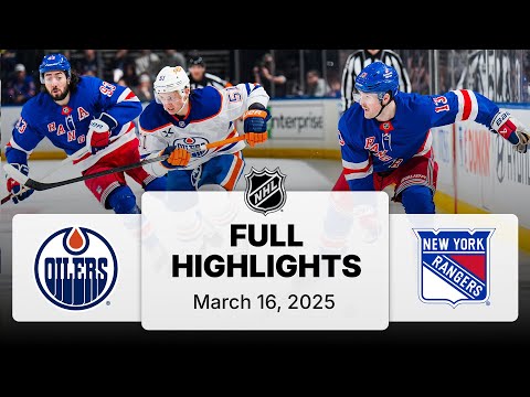 NHL Highlights | Oilers vs. Rangers - March 16, 2025