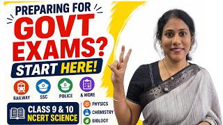Are You Preparing for Govt Exams? | Class 9 & 10 NCERT Science for RRB, SSC & Police | Start Here!
