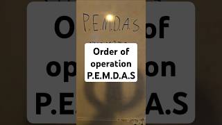 P.E.M.D.A.S #maths #mathematics #beginnermath #mathmadeeasy #addition #mathhelp #subtraction #math