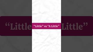 “Little” vs “A Little” #englishtips #learnbasics #learnenglish #english