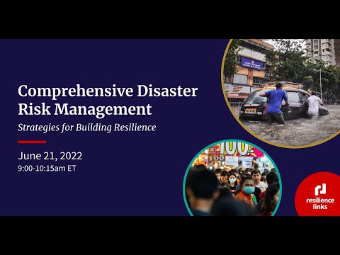 WEBINAR | Comprehensive Disaster Risk Management: Strategies for Building Resilience
