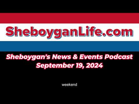 Sheboygan's Events September 19th to the 22nd, 2024