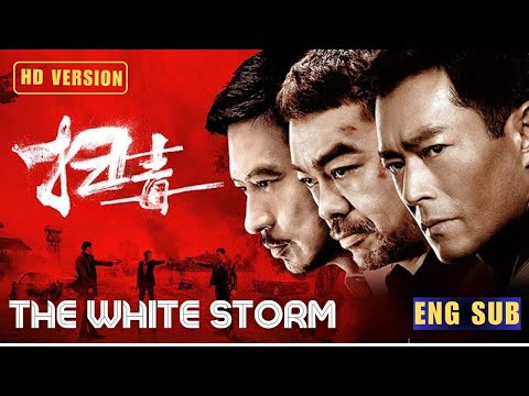 [THE WHITE STORM] HONG KONG ACTION THRILLER DRUGS CARTEL MONEY LAUNDERING CRIMES | HD + ENG SUB |AMB