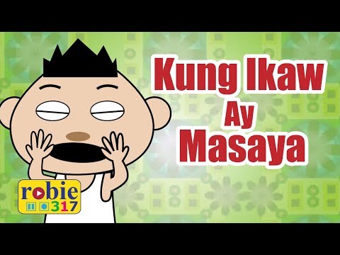 Kung Ikaw Ay Masaya | Tagalog Nursery Rhymes | robie317