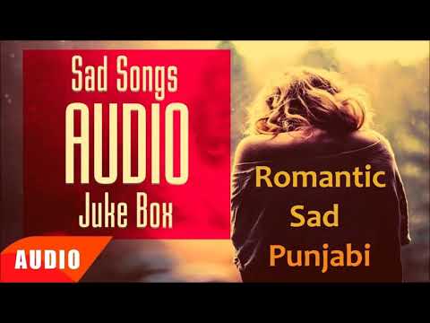Sad Romantic Punjabi Jukebox 2022 | Songs Punjabi Jukebox | Emotional Jukebox
