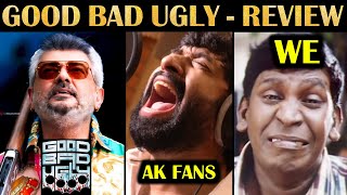 Good Bad Ugly - Review | Ajith Kumar | Adhik Ravichandran என்னயா இது? | R&J 2.0