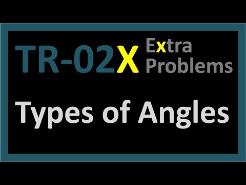 TR-02X: Types of Angles (Trigonometry series by Dennis F. Davis)