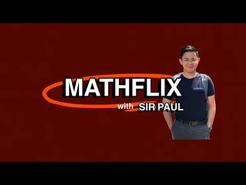WELCOME TO MATHFLIX WITH SIR PAUL!
