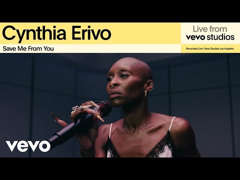 Cynthia Erivo - Save Me From You (Live from Vevo Studios)