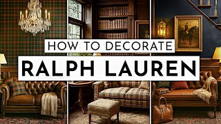 Ralph Lauren Decor Made Easy - How to Get the Look 💚
