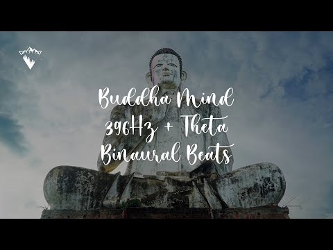Buddha Mind + 396Hz + Theta Binaural Beats 🎧