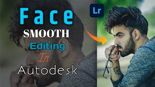 Face smooth editing in Autodesk || essay tips and tricks ||gpepictures