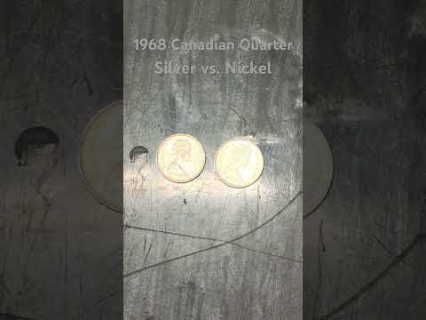 1968 Canadian Quarter. Silver vs Nickel. How to tell.