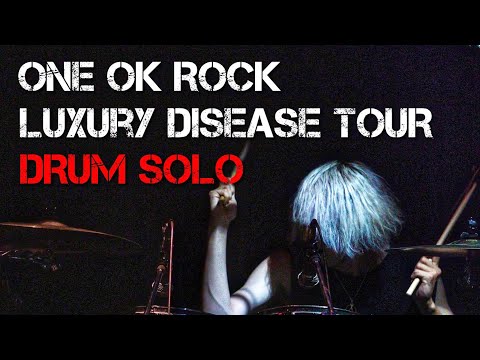 ONE OK ROCK - LUXURY DISEASE JAPAN TOUR 2023【OPENING DRUM SOLO】