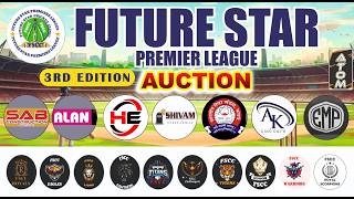 LIVE || FUTURE STAR PREMIER LEAGUE || AUCTION ||