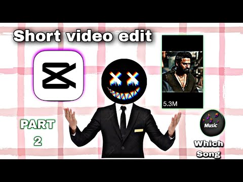 HOW TO EDIT SHORTS VIDEO IN CAPCUT BY SHORT ZING... PART 2