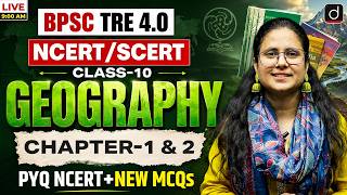 BPSC TRE 4.0 | NCERT/SCERT Class 10 Geography | Complete Revision | Drishti Teaching Exams