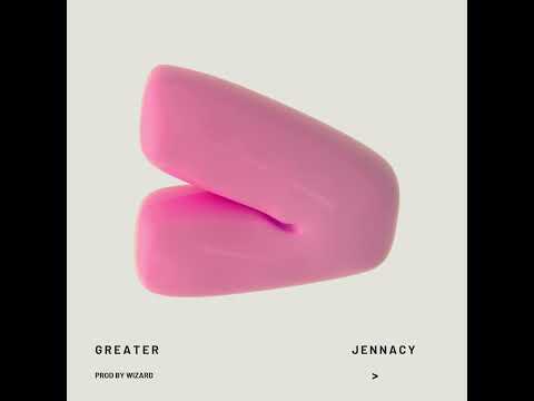Jennacy - Greater (Official Audio)